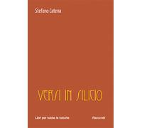 Versi in silicio - Catena Stefano