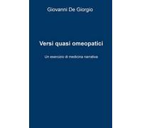 Versi quasi omeopatici. Un esercizio di medicina narrativa