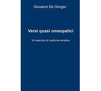 Versi quasi omeopatici. Un esercizio di medicina narrativa