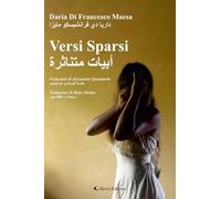 Versi sparsi. Ediz. italiana e araba