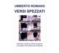 Versi spezzati. Dedicato a tutte le vittime di guerra e ai popoli che lottano per la libertà