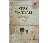Versi vegetali. Antologia poetica di mosse di seppia