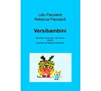 Versibambini. Raccolta di versi per i piu piccini. Ediz. illustrata