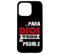 Versículo bíblico Mateo 19:26 "Para Dios todo es posible" Custodia per iPhone 15 Pro Max