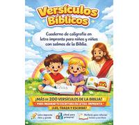 VERSÍCULOS BÍBLICOS: Caderno de Caligrafía en Letra Imprenta con Salmos y Proverbios de la Biblia Para Niños y Niñas de 5 a 10 Años | Extra Dibujos Bíblicos Para Colorear