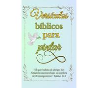 Versículos Bíblicos para Colorear: Reflexiona y colorea con los versículos bíblicos más inspiradores
