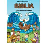 Versículos de la Biblia: libro para colorear para Niños en español: Ilustraciones Sencillas de las Grandes Historias Bíblicas para Introducir la Fe a los Más Pequeños