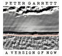 Version of Now by PETER GARRETT