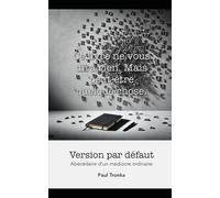 Version par défaut: Abécédaire d’un médiocre ordinaire
