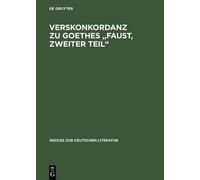 Verskonkordanz Zu Goethes "Faust, Zweiter Teil" (Copertina rigida)
