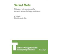 Verso 1 Meta. Riflessioni psicopedagogiche su nuovi ambienti di apprendimento
