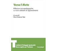 Verso 1 Meta. Riflessioni psicopedagogiche su nuovi ambienti di apprendimento