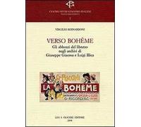 Verso Bohème. Gli abbozzi del libretto negli archivi di Giuseppe Giacosa e Luigi Illica
