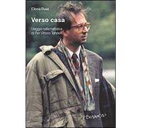 Verso casa. Viaggio nella narrativa di Pier Vittorio Tondelli