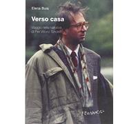 Verso casa. Viaggio nella narrativa di Pier Vittorio Tondelli