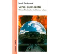 Verso cosmopolis. Città multiculturali e pianificazione urbana