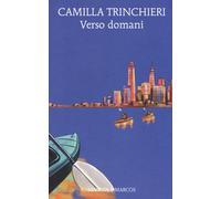Verso domani - Trinchieri Camilla