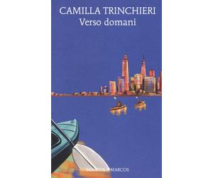 Verso domani - Trinchieri Camilla