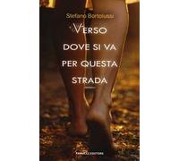 Verso dove si va per questa strada