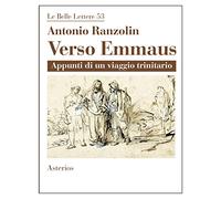 Verso Emmaus. Appunti di un viaggio trinitario