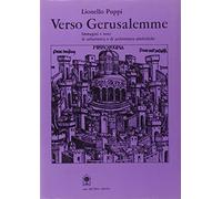 Verso Gerusalemme. Urbanistica e architetture simboliche tra il XIV e XVIII secolo