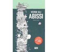 Verso gli abissi. Libro da colorare. Ediz. illustrata