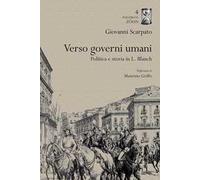 Verso governi umani. Politica e storia in L. Blanch