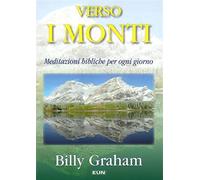 Verso i monti. Meditazioni bibliche per ogni giorno