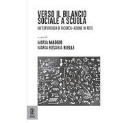 Verso il bilancio sociale a scuola. Un'esperienza di ricerca-azione in rete