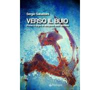 Verso il buio. Prima e dopo la diaspora della sinistra
