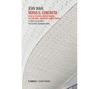 Verso il concreto. Studi di filosofia contemporanea. William James, Whiteh...