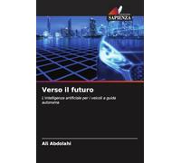 Verso il futuro: L'intelligenza artificiale per i veicoli a guida autonoma