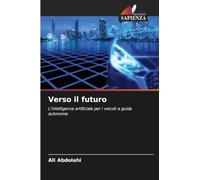 Verso il futuro: L'intelligenza artificiale per i veicoli a guida autonoma