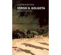 Verso il Golgota. Via crucis francescana