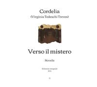 Verso il mistero: Novelle | Edizione integrale (1905)