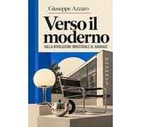 Verso il Moderno: Dalla rivoluzione industriale al Bauhaus