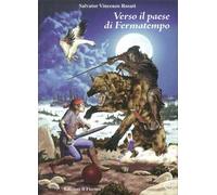 Verso il paese di Fermatempo