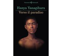 Verso il paradiso - Yanagihara Hanya