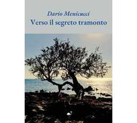 Verso il segreto tramonto