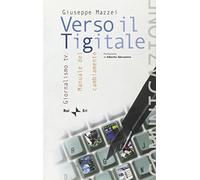 Verso il Tigitale. Giornalismo tv. Manuale del cambiamento