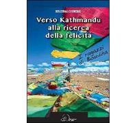 Verso Kathmandu alla ricerca della felicità
