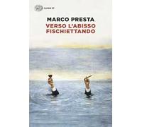 Verso l’abisso fischiettando