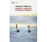 Verso l’abisso fischiettando