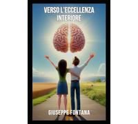 Verso l’eccellenza interiore