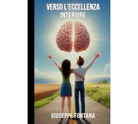 Verso l’eccellenza interiore