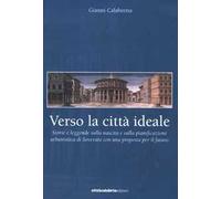 Verso la città ideale. Storie e leggende sulla nascita della pianificazione urbanistica di Soverato con una proposta per il futuro