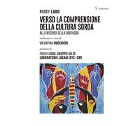 Verso la comprensione della cultura sorda. Alla ricerca della Deafhood
