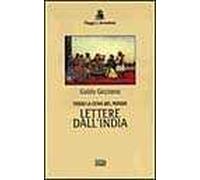 Verso la cuna del mondo. Lettere dall'India (1912-1913)