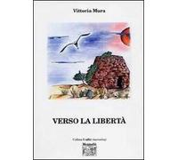 Verso la libertà