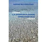 Verso la perequazione urbanistica. Cenni